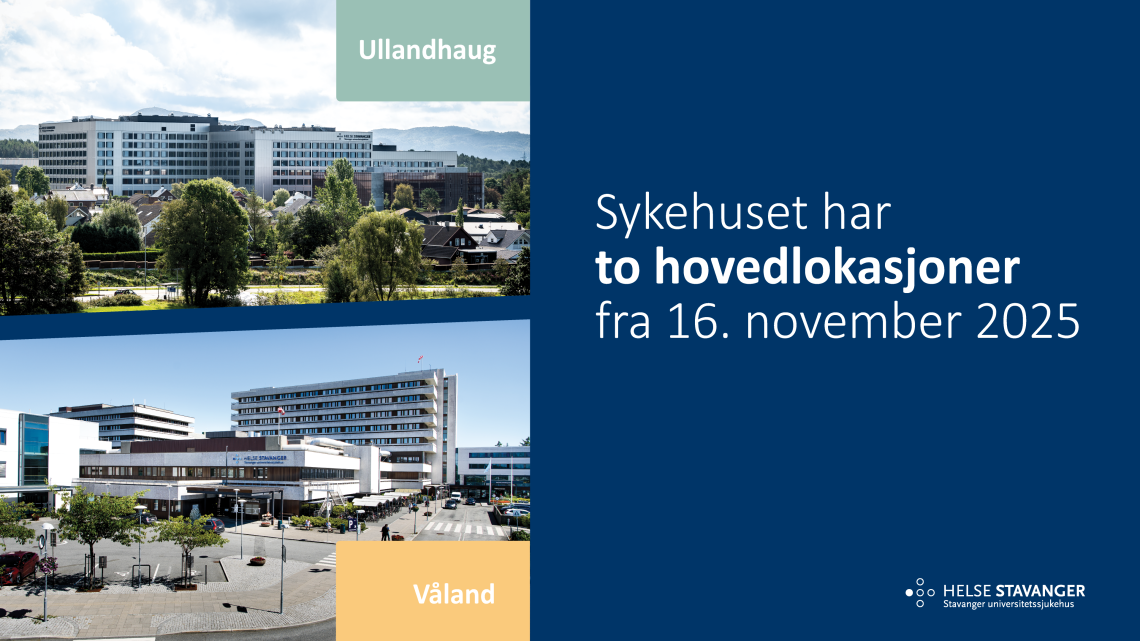 Bildemontasje med teksten "Sykehuset har to hovedlokasjoner fra 16. november 2025" - Klikk for stort bilete